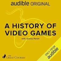 A History of Video Games by Jeremy Parish (2020)