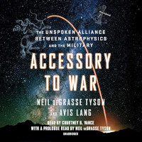 Accessory to War by Neil deGrasse Tyson and Avis Lang (2018)