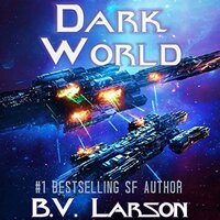 Dark World (Undying Mercenaries Book 9) by B.V. Larson (2018)