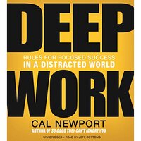 Deep Work by Cal Newport (2016)