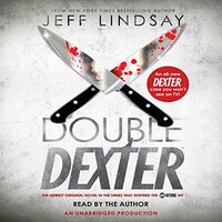 📚 Double Dexter (Dexter Book 6) by Jeff Lindsay (2011)