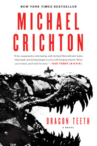 Dragon Teeth by Michael Crichton (2017)