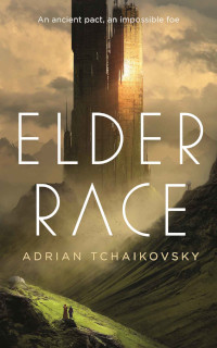 Elder Race by Adrian Tchaikovsky (2021)
