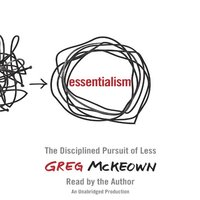 Essentialism by Greg McKeown (2011)