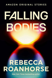 Falling Bodies (The Far Reaches Book 3) by Rebecca Roanhorse (2023)