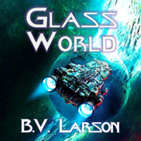 Glass World (Undying Mercenaries Book 13) by B.V. Larson (2020)