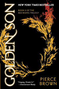 Golden Son (Red Rising Saga Book 2) by Pierce Brown (2015)