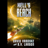 📚 Hell's Reach (Galactic Liberation Book 6) by David VanDyke and B.V. Larson (2019)