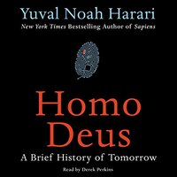 Homo Deus: A Brief History of Tomorrow by Yuval Noah Harari (2016)