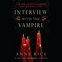 Interview with the Vampire (The Vampire Chronicles Book 1) by Anne Rice (1976)