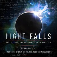 Light Falls by Brian Greene (2016)