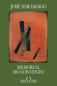 Memorial do Convento by José Saramago (1982) [PT]