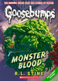 Monster Blood (Goosebumps Book 3) by R.L. Stine (1992)