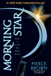 📚 Morning Star (Red Rising Saga Book 3) by Pierce Brown (2016)