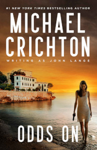 Odds On by Michael Crichton writing as John Lange (1966)