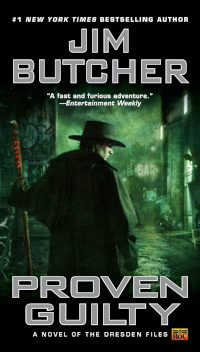 Proven Guilty (The Dresden Files Book 8) by Jim Butcher (2006)