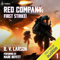 Red Company: First Strike! (Red Company Book 1) by B.V. Larson (2023)