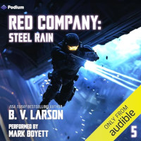 Red Company: Steel Rain (Red Company #5) by B.V. Larson (2024)