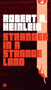 Stranger in a Strange Land by Robert A. Heinlein (1961)