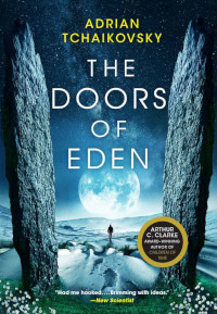 The Doors of Eden by Adrian Tchaikovsky (2020)