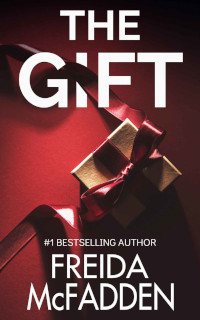 The Gift by Freida McFadden (2022)