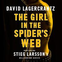 The Girl in the Spider's Web (Millennium Book 4) by David Lagercrantz (2015)