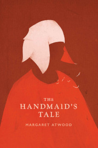 📚 The Handmaid's Tale (The Handmaid's Tale Book 1) by Margaret Atwood (1985)