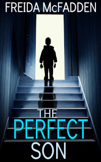 The Perfect Son by Freida McFadden (2019)