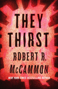 They Thirst by Robert R. McCammon (1981)