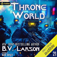 Throne World (Undying Mercenaries Book 21) by B.V. Larson (2024)