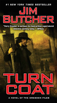 Turn Coat (The Dresden Files Book 11) by Jim Butcher (2009)