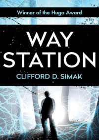 Way Station by Clifford D. Simak (1963)