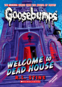 📚 Welcome to Dead House (Goosebumps Book 1) by R.L. Stine (1992)